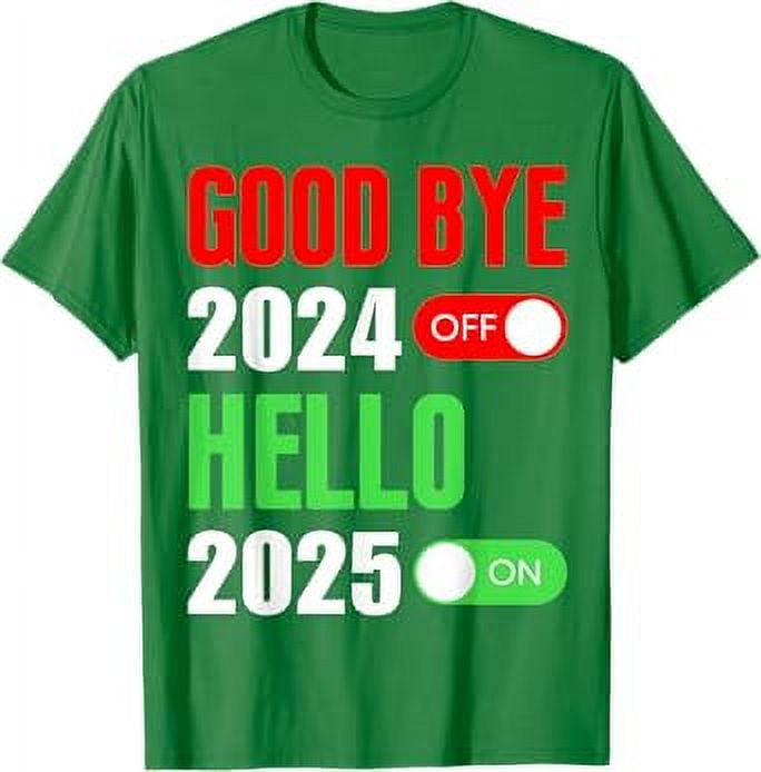 Goodbye 2024 Hello 2025 Happy New Year 2025 Family Matching TShirt