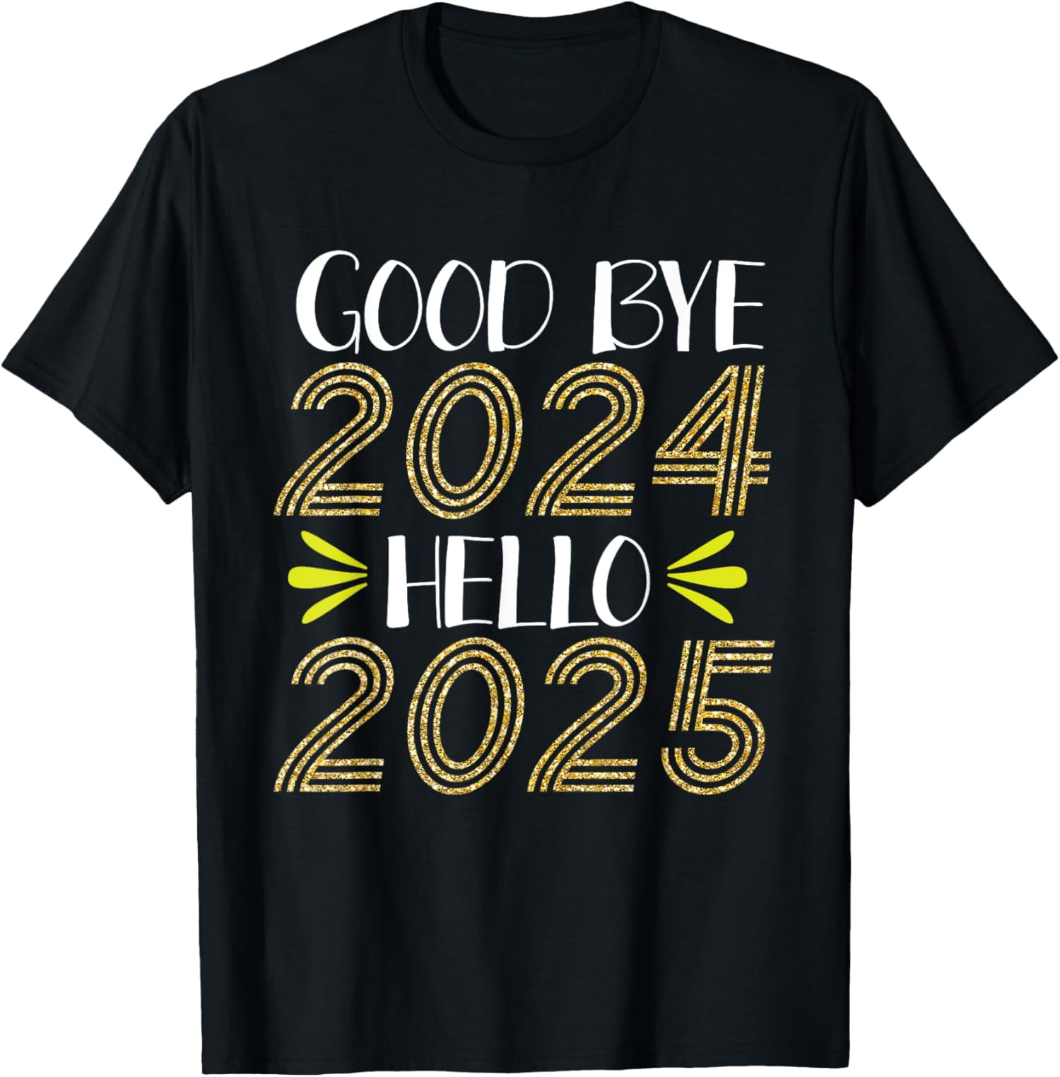 Goodbye 2024 Hello 2025 Happy New Year Countdown Events TShirt