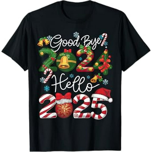 Goodbye 2025 Hello 2025 Happy New Year's Eve Christmas Xmas TShirt