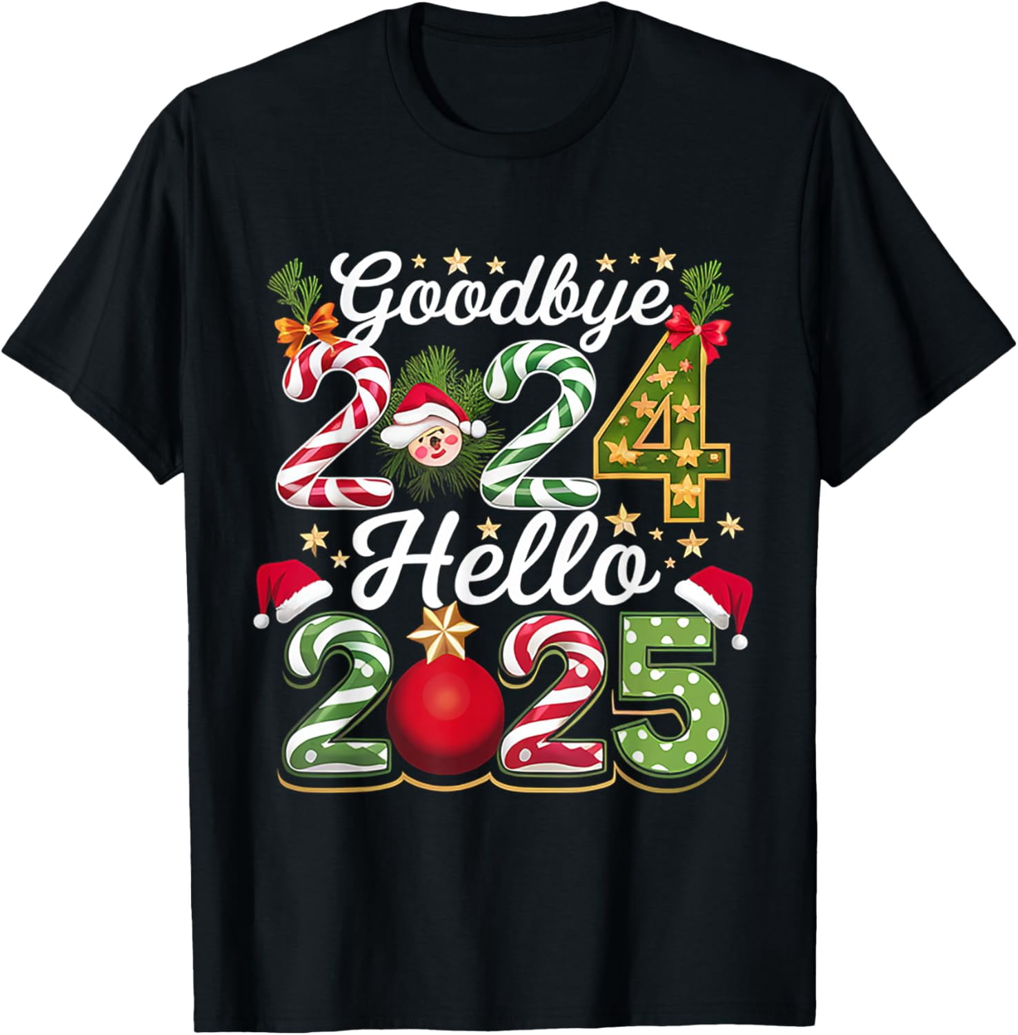 Goodbye 2024 Hello 2025 Merry Christmas Happy New Year 2025 T-Shirt ...