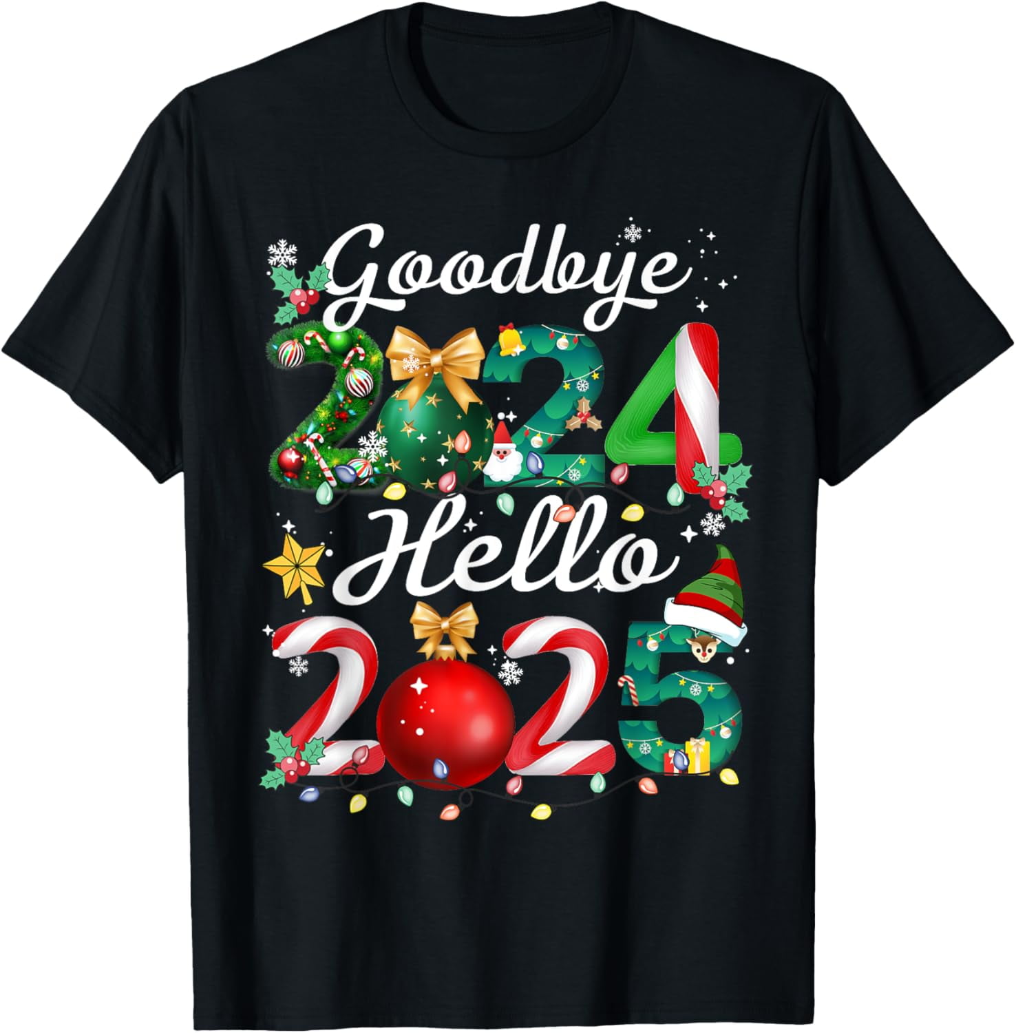 Goodbye 2024 Hello 2025 Merry Christmas Happy New Year 2025 TShirt