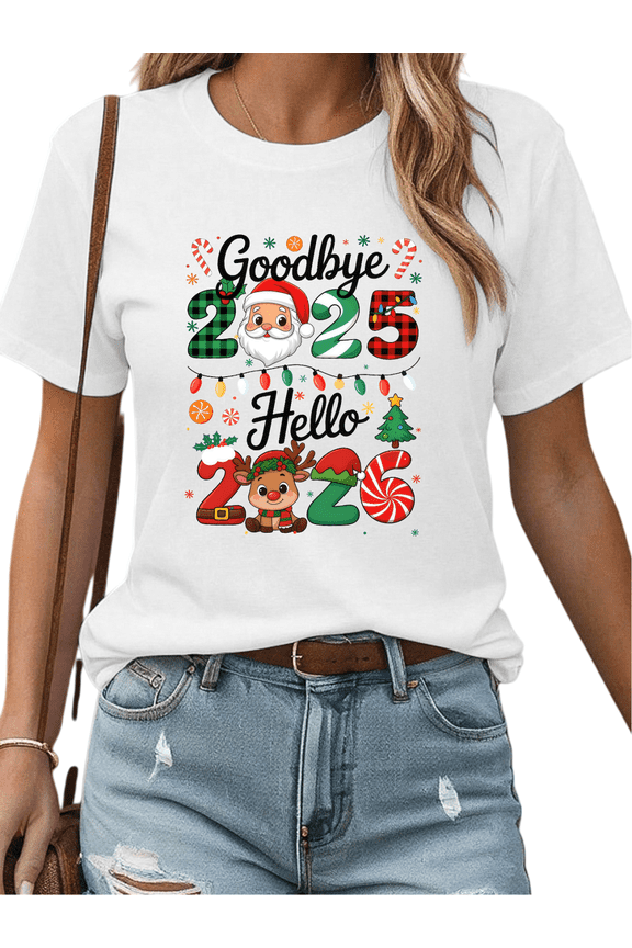 Goodbye 2025 Hello 2026 Theme Santa Claus and elk Graphic Tee T Shirt Tops Commuting Short Sleeve Round Neck White S-5XL