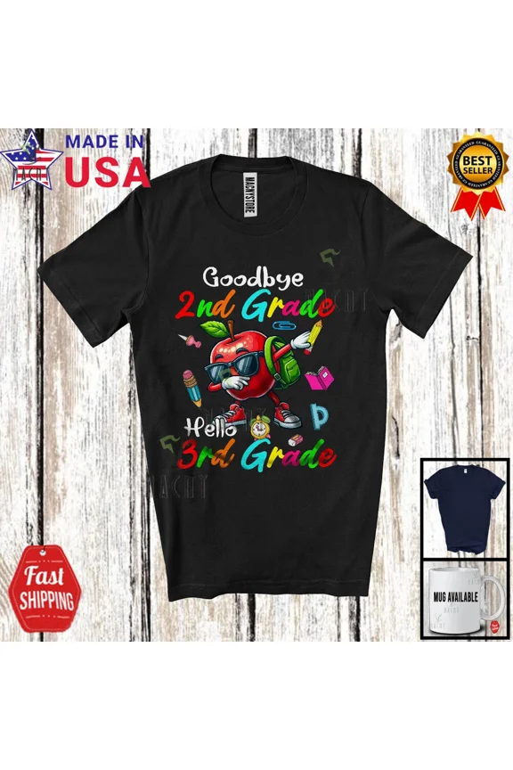 Goodbye 2nd Grade Hello 3rd Grade, Back To School Dabbing Apple, Students Shirt
