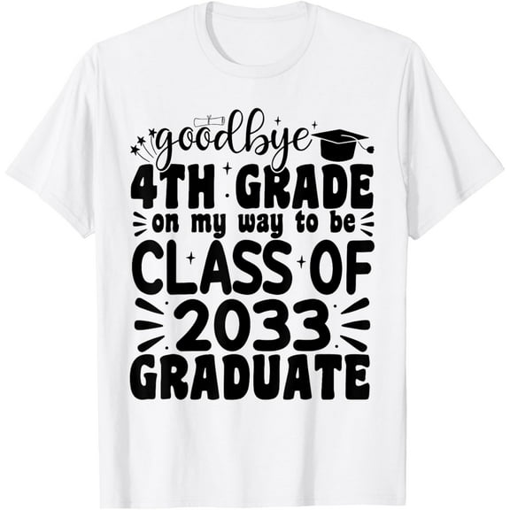 Goodbye 4Th Grade Class Of 2033 Graduate 2025 4Th Grade T-Shirt Unisex S-5XL Hot Trending Shirt, Vintage Birthday Gift