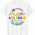 thumbnail image 1 of Goodbye 5th Grade Graduation To middle school Hello Summer T-Shirt, 1 of 2