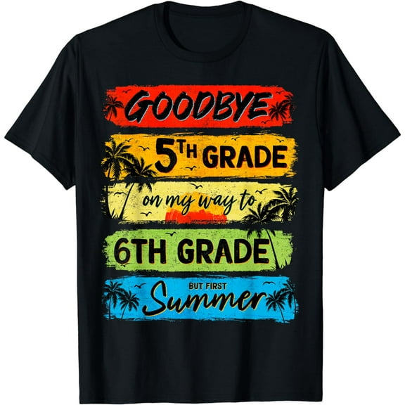 Goodbye 5th Grade Summer Graduation Teacher Men Women Kid T-Shirt