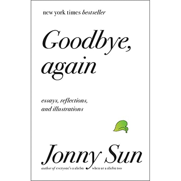 Pre-Owned Goodbye, Again: Essays, Reflections, and Illustrations (Hardcover) 0062880853 9780062880857
