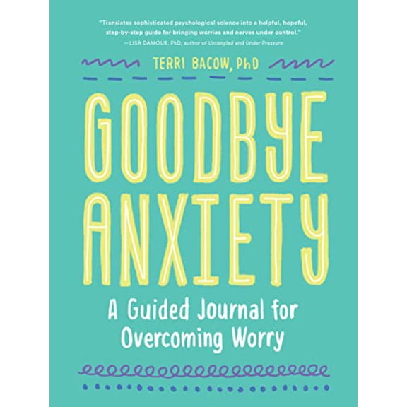 Pre-Owned Goodbye, Anxiety: A Guided Journal for Overcoming Worry (A Guided CBT Journal with Prompts for Mental Health, Stress Relief and Self-Care), 9781632173904, 1632173905, Paperback,