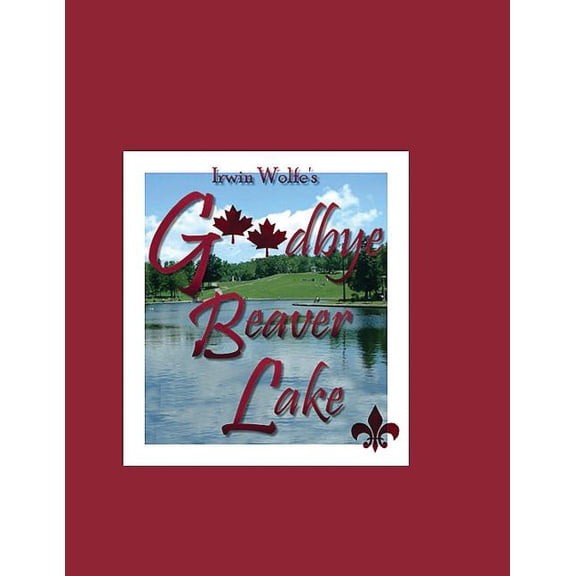Goodbye Beaver Lake (Paperback)
