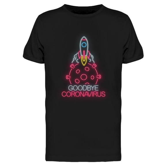 Goodbye Coronavirus Neon Sign T-Shirt Men -Image by Shutterstock, Male Small