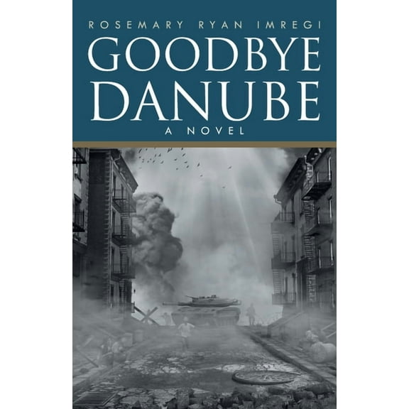 Goodbye Danube, (Paperback)