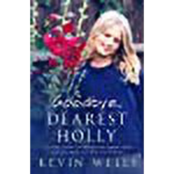Goodbye, Dearest Holly