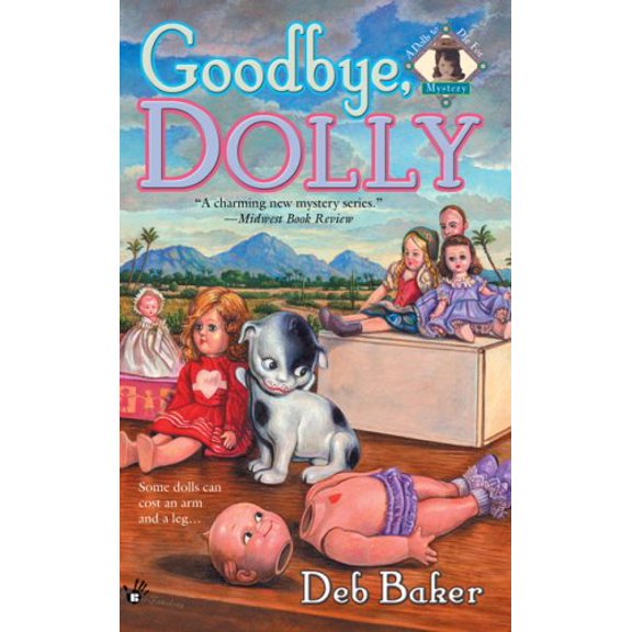 Pre-Owned Goodbye, Dolly (Paperback) 0425217701 9780425217702