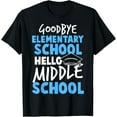 thumbnail image 1 of Goodbye Elementary School Hello Middle School T-Shirt, 1 of 4