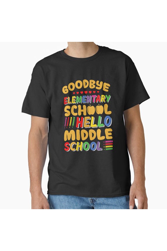 Goodbye Elementary School Hello Middle School Transition Student T-Shirt