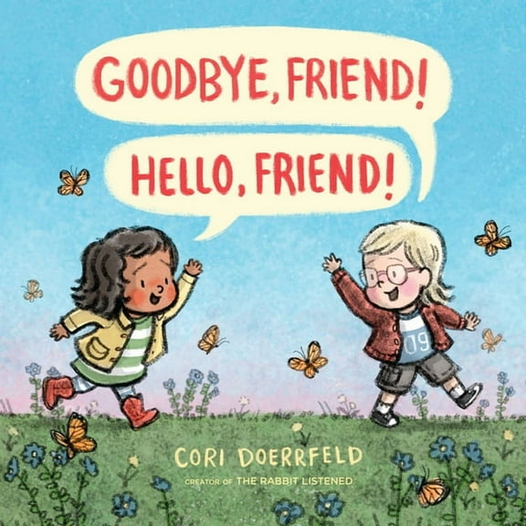 Goodbye, Friend! Hello, Friend!, (Hardcover)