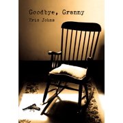 Goodbye, Granny, Paperback