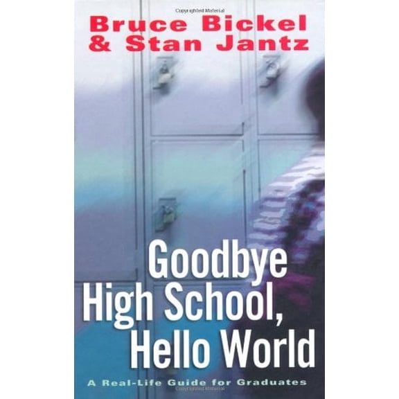 Pre-Owned GOODBYE HIGH SCHOOL HELLO WORLD Hardcover