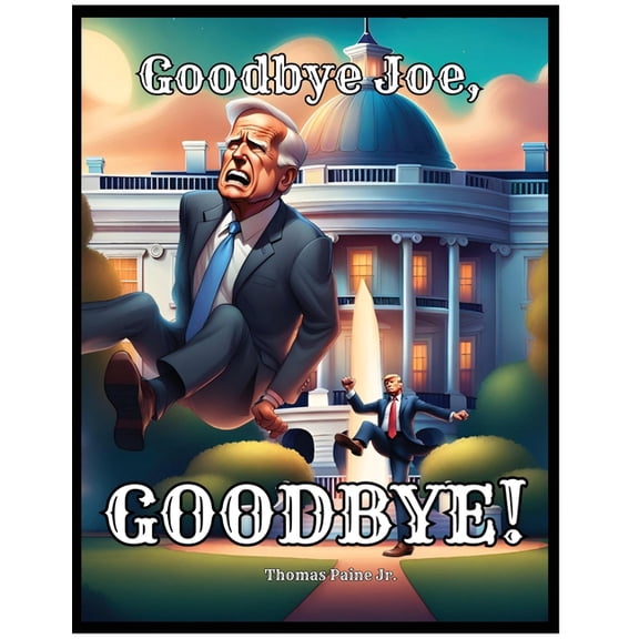 Goodbye Joe, Goodbye!, (Paperback)
