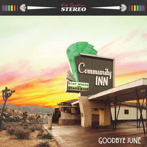 Goodbye June - Community Inn - Music & Performance - Vinyl