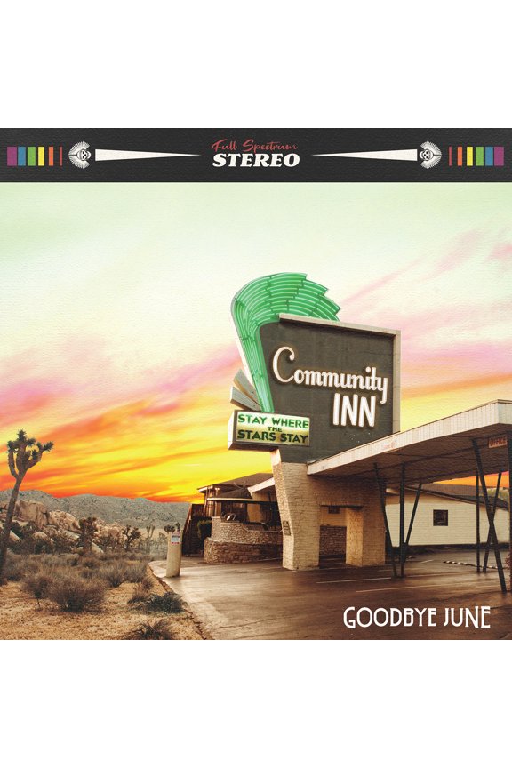 Goodbye June - Community Inn - Music & Performance - Vinyl