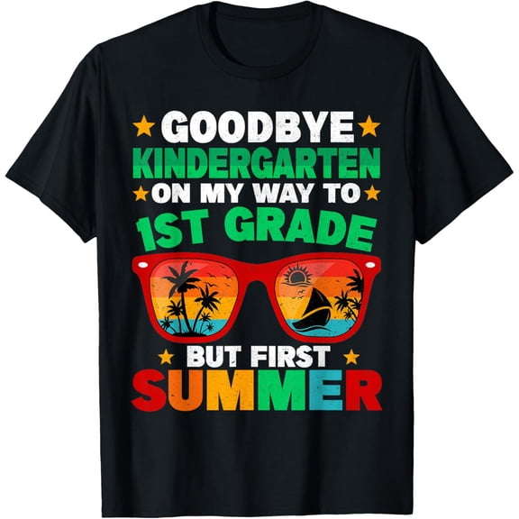 Goodbye Kindergarten First Summer Graduation Last Day Boys T-Shirt Unisex S-5XL Hot Trending Shirt, Vintage Birthday Gift