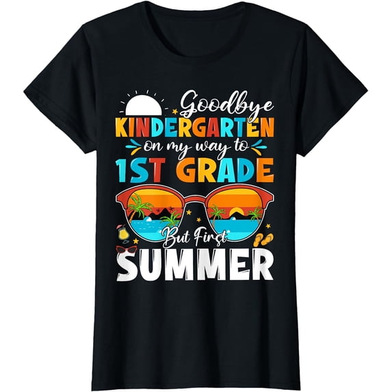 Goodbye Kindergarten Graduation To 1st Grade Hello Summer T-Shirt