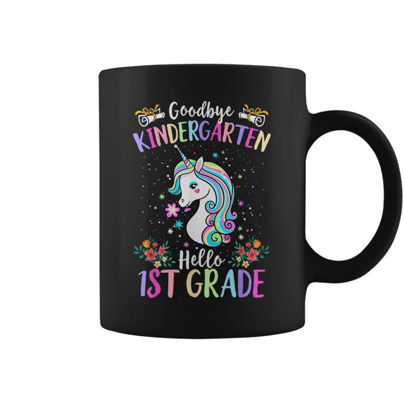 Goodbye Kindergarten Hello 1St Grade Unicorn Graduation Kid Coffee Mugs ...