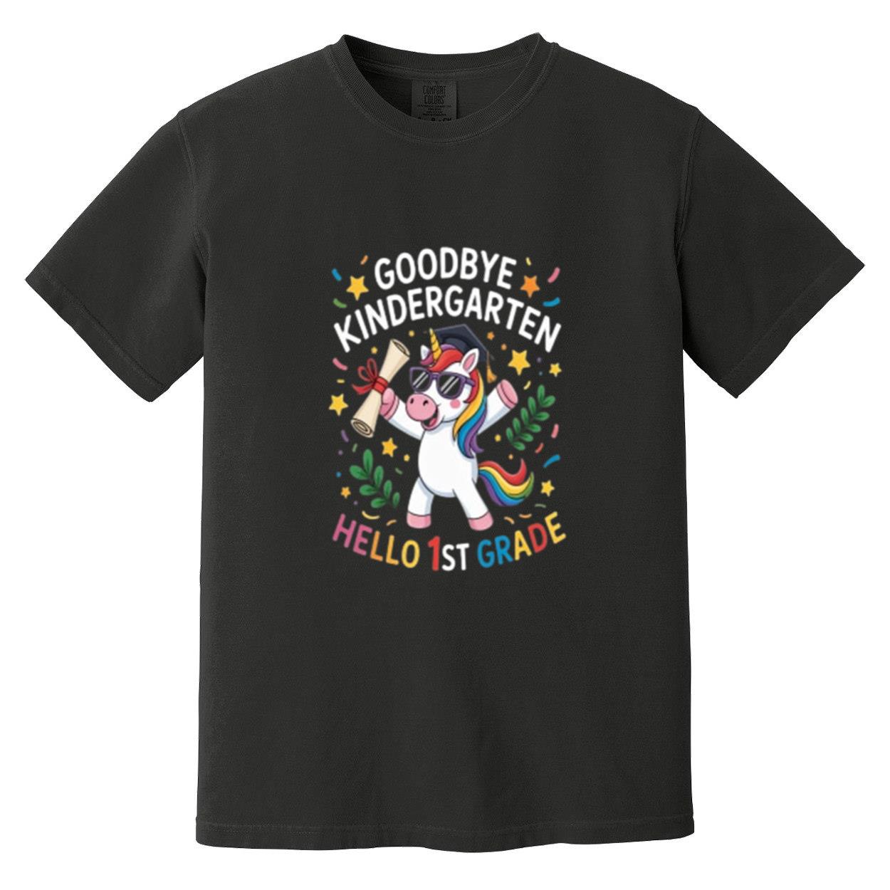 Goodbye Kindergarten Hello First Grade Graduation Unicorn Comfort Color ...