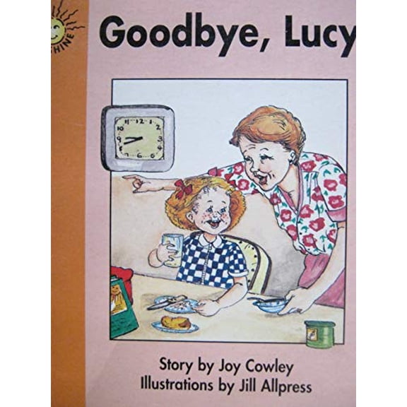 Pre-Owned Goodbye, Lucy (Sunshine, Fiction-Level 1-Set F) (Paperback) 078024950X 9780780249509