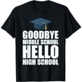 thumbnail image 1 of Goodbye Middle School Hello High School - Graduation T-Shirt, 1 of 4