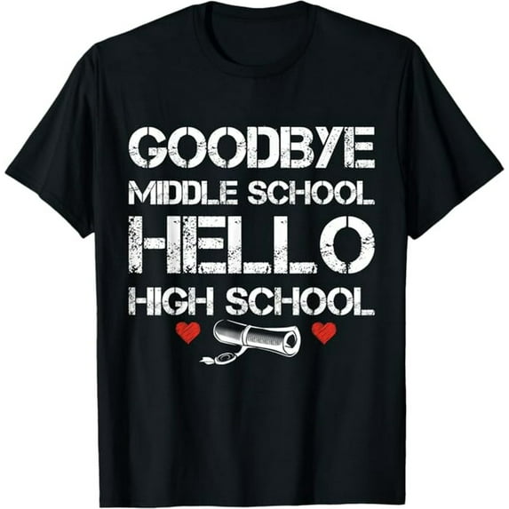 Goodbye Middle school Hello High School Back To School Funny T-Shirt