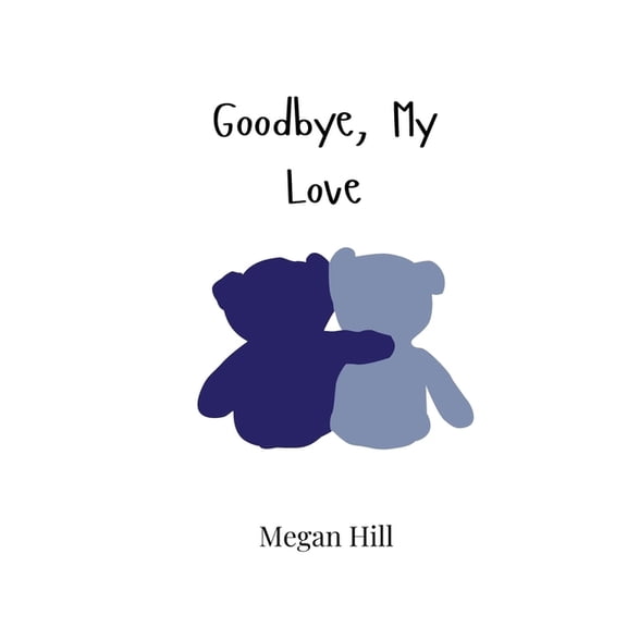 Goodbye, My Love, (Paperback)