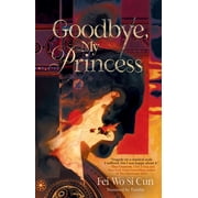 Goodbye, My Princess, Hardcover