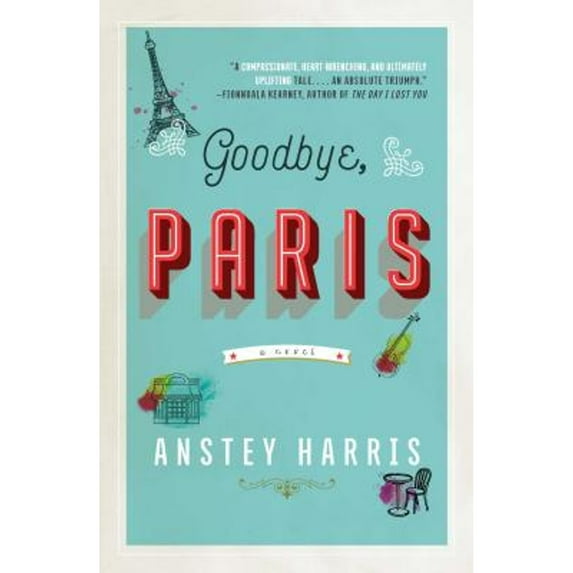 Pre-Owned Goodbye, Paris (Hardcover) 1501196502 9781501196508