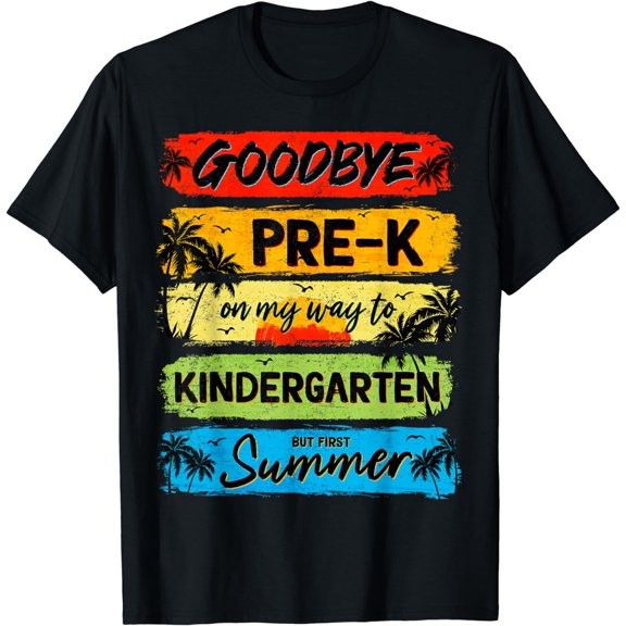 Goodbye Pre-K Summer Graduation Teachers Mens Womens Kids T-Shirt