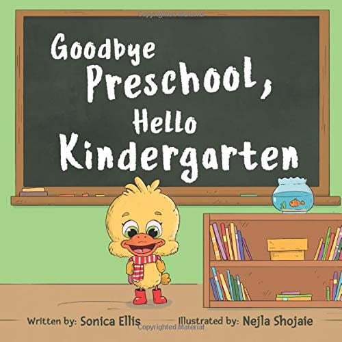 Pre-Owned Goodbye Preschool, Hello Kindergarten (Paperback) 0578707543 9780578707549