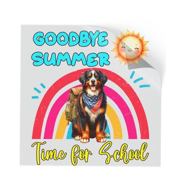 Goodbye Summer Bernese Mountain Dog Hello Fall Time for School Cutout Transfer Sticker Berner Lover Gifts Transparent Decal Art Decor - 02014