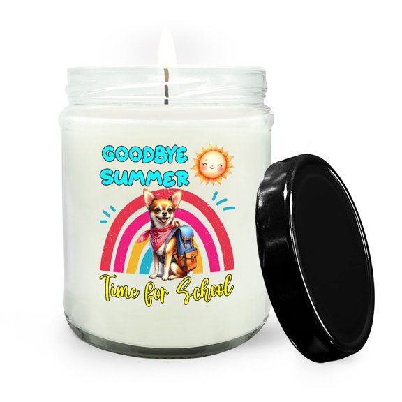 Goodbye Summer Chihuahua Hello Fall Time for School Soy Wax Candle Dog Lover Gifts Idea 16oz White Vanilla Candle - 02014