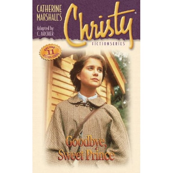 Pre-Owned Christy Series #11: Good-bye, Sweet Prince (Paperback) 0849939623 9780849939624