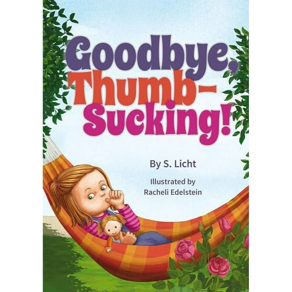 Goodbye, Thumb-Sucking! [Hardcover]