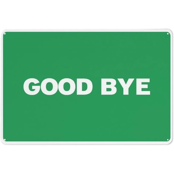 Goodbye Warning Security Outdoor Sign - 8"x12", Reflective, Weatherproof - Store, Café, Office, Small Business Exit