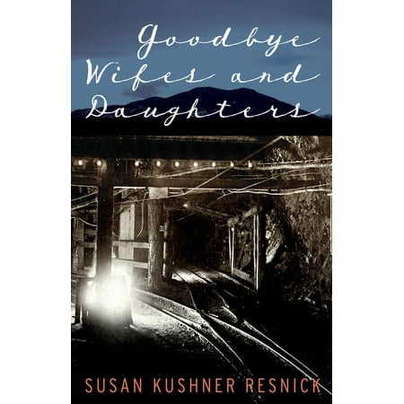 Goodbye Wifes and Daughters (Hardcover)
