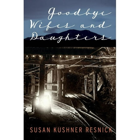 Goodbye Wifes and Daughters (Paperback)