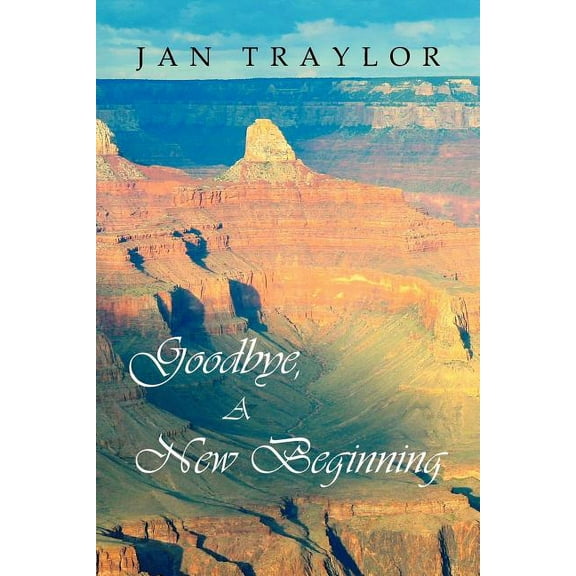 Goodbye, a New Beginning