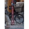 thumbnail image 1 of Pre-Owned Goodbye to Dreams (Hardcover) 9780753189078, 1 of 1