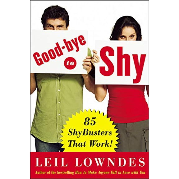 Pre-Owned Goodbye to Shy: 85 Shybusters That Work! Paperback Leil Lowndes