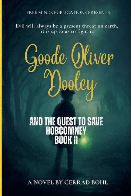 Goode Oliver Dooley and the Quest to Save Hobcomney, (Paperback)