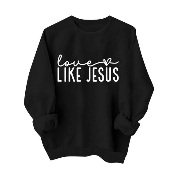 Valentines Day Sweatshirts for Women Like Jesus Printed Shirts Long Sleeve Sweater Love Heart Graphic Sweatshirt Crewneck Pullover(Black,L)
