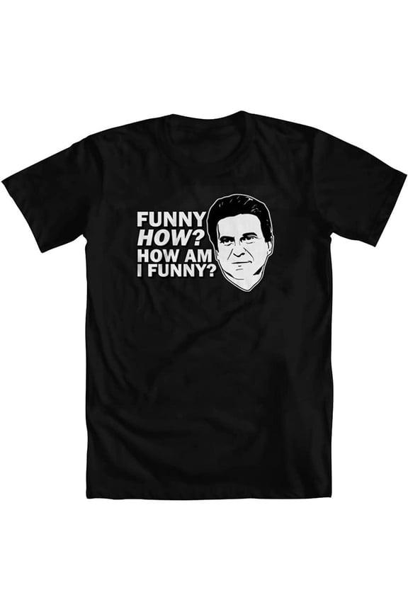 Goodfellas Funny How? How Am I Funny? DeVito Unisex T-Shirt